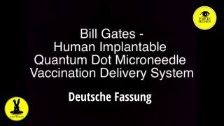 Bill Gates - Implantierbares Quantum Dot Microneedle Vaccination Delivery System für Menschen Um si...