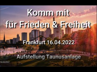 Demo Frankfurt 16.04.202216.04.2022 (Sa), 15:00 Uhr, Taunusanlage, 60329 FfMAm Samstag, den 16.04.2022 und an vielen wei...