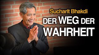 Der Weg der Wahrheit - Sucharit BhakdiBerührend, lebendig und inspirierend. Was hat Sucharit Bhakdi m...