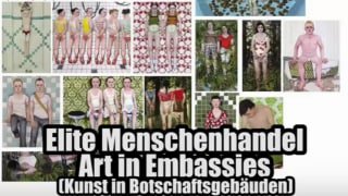 Elite Menschenhandel Vol.2 - ART IN EMBASSIES - Kunst in Botschaftsgebäuden[Odysee Link] [Original E...