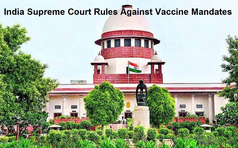 India Supreme Court Rules Against COVID-19 Vaccine Mandateshttps://healthimpactnews.com/2022/india-supreme-court-rules-a...