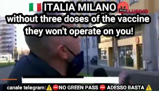 Italia Milanose non hai 3 dosi di vaccino Covid-19 l'ospedale ti nega le cure!Questo video deve fare il giro del mondo!A...