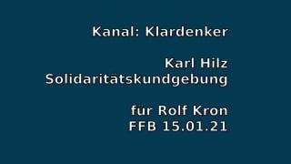 Karl Hilz spricht Klartext: "Karl Hilz #Demo Solidarität für #Rolf #Kron #FFB 15.01.21 (Fürstenfeldb...