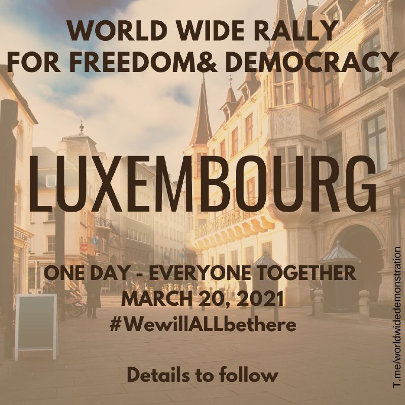 Luxembourg is rising up! On March 20, 2021 Luxembourg will protest side by side with other people f...