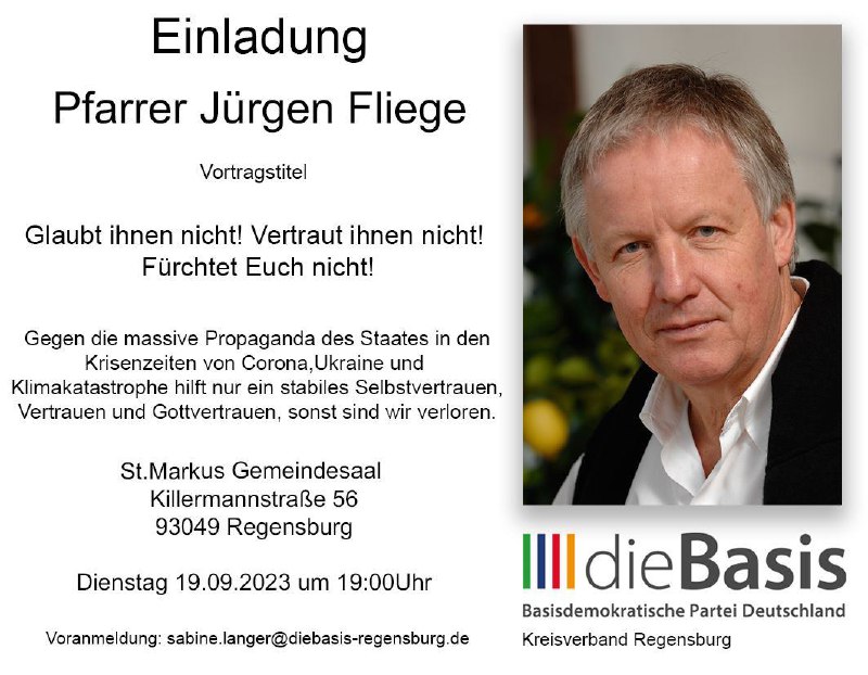 Regensburg | 19.09.23 | Vortrag von Pfarrer Jürgen FliegeAnmeldung: sabine.langer@diebasis-regensburg.de============== ...