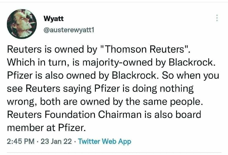 "Reuters ist im Besitz von "Thomson Reuters". Von denen wiederum Blackrock der Mehrheitseigentümer ist. Pfizer gehört au...