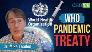 STOP THE TREATY: Dr. Mike Yeadon @DrMikeYeadon Issues Grave Warning Against WHO’s Looming Health Dictatorship“The WHO .....