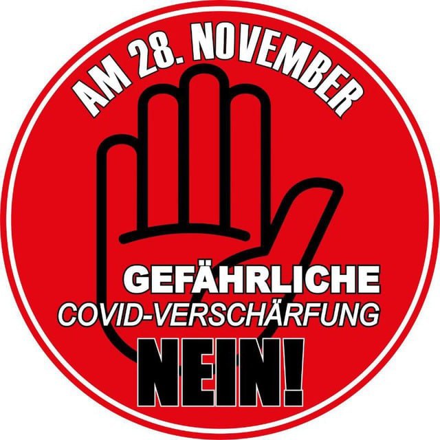 Schweiz: Am 28. NovemberGefährliche Covid-VerschärfungNEIN!...