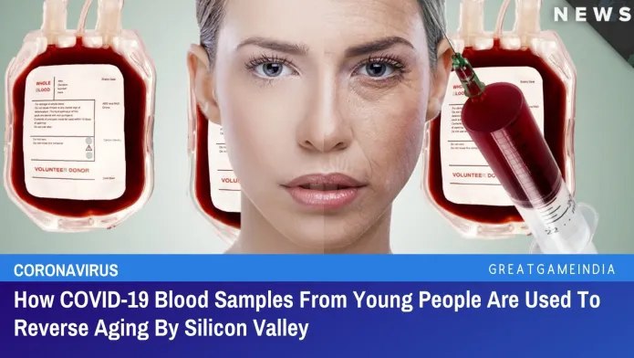 Wie COVID-19 Blutproben von jungen Menschen verwendet werden, um das Altern im Silicon Valley umzukehrenTech-Unternehme...