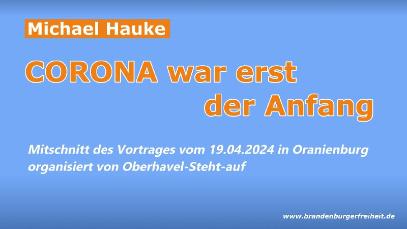 CORONA war erst der Anfang - Vortrag von Michael Hauke → Brandenburge...
