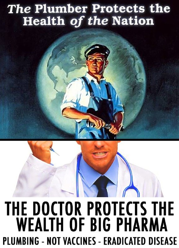 Der Klempner schützt die VolksgesundheitDer Arzt schützt das Vermögen von Big PharmaKrankheiten wurd...