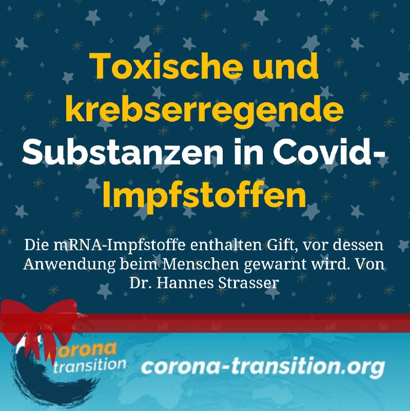 https://corona-transition.org/toxische-und-krebserregende-substanzen-in-covid-impfstoffenBei den Pro...