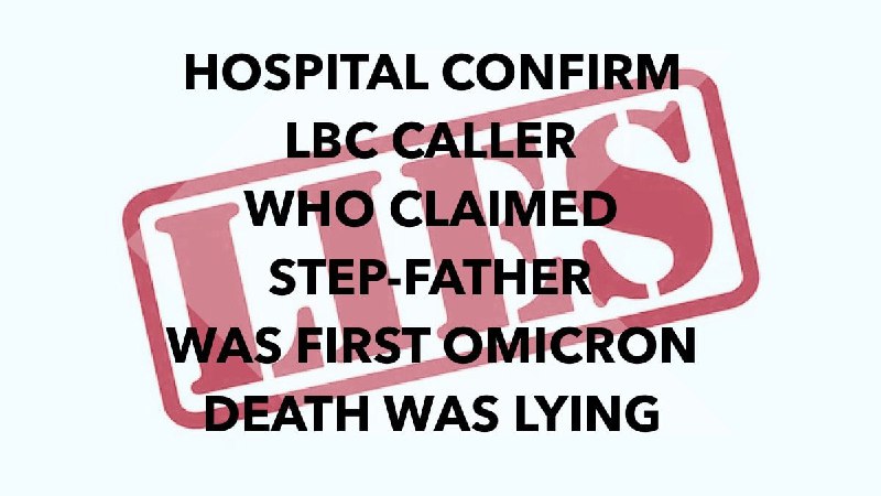 Krankenhaus bestätigt, dass der LBC-Anrufer, der behauptete, sein Stiefvater sei als erster an Omicr...