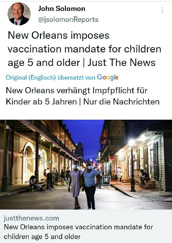New Orleans: Covid-Impfpflicht für Kinder ab 5 Jahren!https://twitter.com/jsolomonReports/status/147...