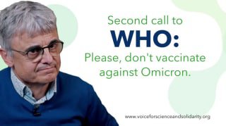Second call to WHO: Please, don't vaccinate against OmicronMy second call to WHO and the importance ...