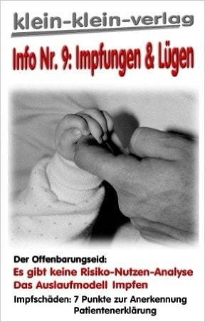 Teil 1 von 2Info Nr. 9: Impfungen & LügenAutoren: Veronika Widmer, Karl Krafeld, Bärbel Engelber...