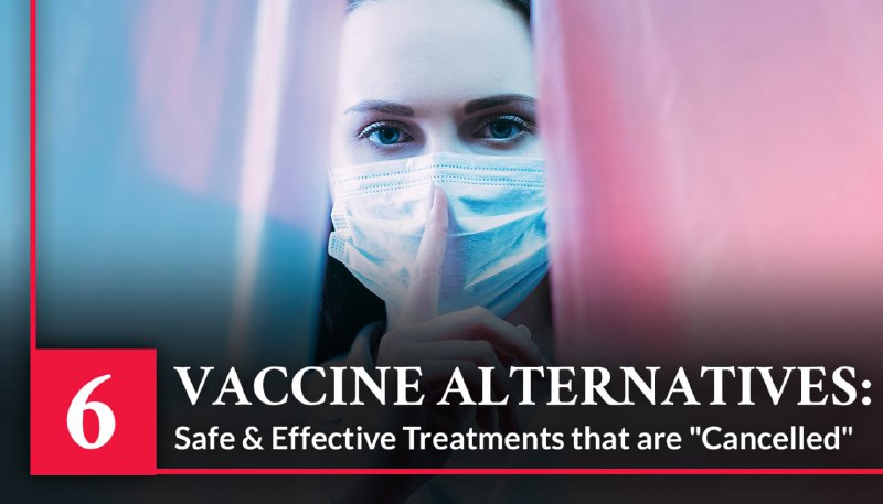 VACCINE SECRETS: COVID CRISISEpisode 6 - Vaccine Alternatives:Safe &am...